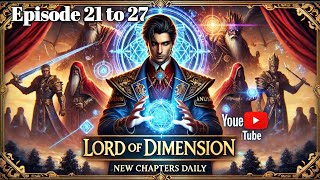 quotडायमेंशन का स्वामी  Lord of Dimension  Episode 21 to 27 [upl. by Inaj723]