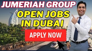 Jumeriah Group Open Vacancies In Dubai  Apply For Dubai Jobs 2023 [upl. by Waldner]