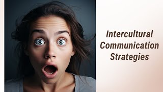 Effective Strategies for Intercultural Communication [upl. by Eusassilem973]