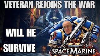 Grndpa joins the war in Warhammer 40k Space Marine first gameplay warhammer40k [upl. by Gass]