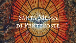 Santa Messa di Pentecoste [upl. by Oderfla]