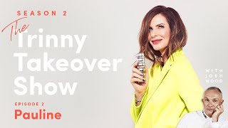 The Trinny Takeover Show Season 2 Episode 2 Pauline  Trinny [upl. by Ahtnams]