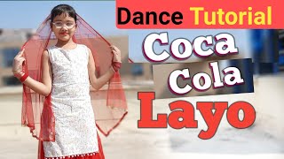 Coca Cola Song Dance Tutorial  Coca Cola Layo  Step by Step  Abhigyaa Jain  Easy dance steps [upl. by Eydie]