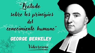 Tratado sobre los principios del conocimiento humano George Berkeley [upl. by Alyakam]