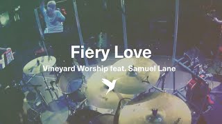 FIERY LOVE Official Live Video  Vineyard Worship feat Samuel Lane [upl. by Lyda265]