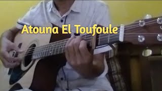 Atouna El Toufoule Fingerstyle Guitar [upl. by Adnuahsor]