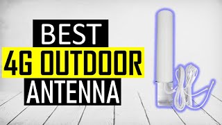 ✅ 10 Best 4G Outdoor Antenna  3G 4G LTE [upl. by Nossyla]