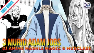 Bahas 3 Murid Adam Jobs Penyihir Sepuh Di Anime Mashle Magic and Muscles [upl. by Imar]