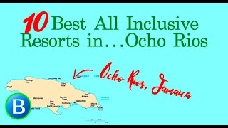 10 Best All Inclusive Resorts in Ocho Rios [upl. by Sylram977]