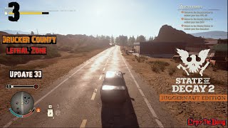 Still Grinding  Drucker County  State Of Decay 2  Lethal Zone  Mods [upl. by Wakeen]