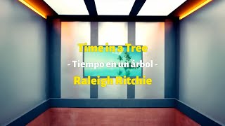 Raleigh Ritchie  Time in a Tree Subtitulado [upl. by Ahsirtap170]