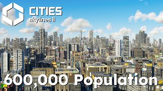 Cities Skylines 2  600k Megalopolis [upl. by Yggep570]