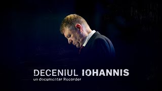 DOCUMENTAR RECORDER Deceniul Iohannis [upl. by Jean-Claude]