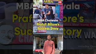 MBA Chaiwala Prafull Billores Success Story [upl. by Ioab]