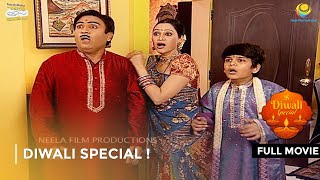 Diwali Special   FULL MOVIE  Taarak Mehta Ka Ooltah Chashmah Ep 245  246 [upl. by Louisa608]