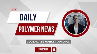 Polymer News  Global Acrylonitrile Butadiene Styrene Market Outlook abs polymerprices [upl. by Eelinnej258]