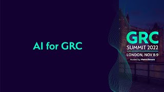 Artificial Intelligence for GRC GRC Summit 2022 [upl. by Darell]