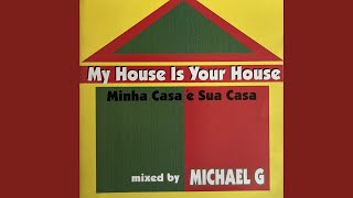 My House Is Your House By Michael G  Throwback 28  Compilation [upl. by Lucilla]