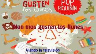 Pop Piquiñin  Nun mos gusten los llunes [upl. by Godspeed]