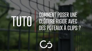 Comment poser une clôture rigide avec des poteaux à clips   Tuto Côté Clôture [upl. by Paulsen]