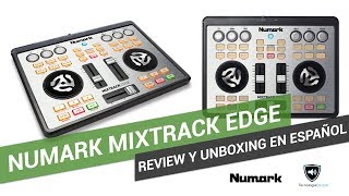 Review y unboxing en español Numark Mixtrack Edge  TecnologiaDJcom [upl. by Radbourne]