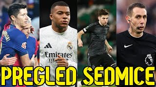 BATURINA ODBIO REAL MADRID VAR ODLAZI U ZABORAV MBAPPE OPET PRAVI PROBLEME  PREGLED SEDMICE 395 [upl. by Eimmot]