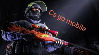 cs go mobile [upl. by Hollerman508]