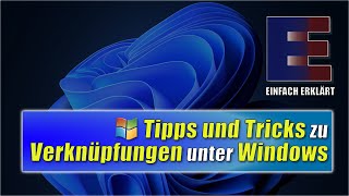 Verknüpfungen unter Windows Tipps und Tricks  EINFACH ERKLÄRT [upl. by Atworth]