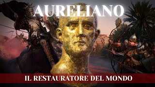 AURELIANO IL RESTITUTOR ORBIS [upl. by Aihtebat]