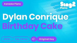 Dylan Conrique  Birthday Cake Piano Karaoke [upl. by Neram415]