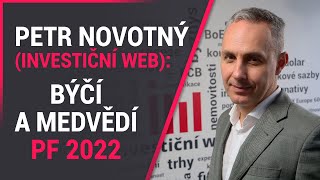 Petr Novotný Investiční web Býčí a medvědí PF 2022 [upl. by Llednil274]