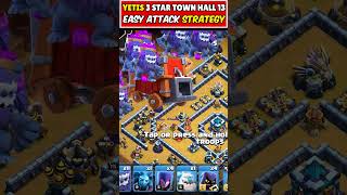 Th13 Yetis Super Easy Strong Attack Strategy 2024 3 Star [upl. by Spindell]