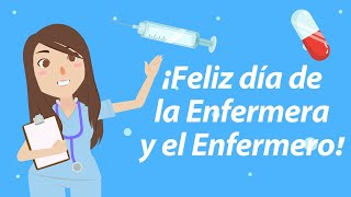 Feliz día de la Enfermera y el Enfermero  Día de la enfermería [upl. by Server]