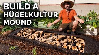 Hugelkultur The Best Raised Bed Technique Youve Never Heard Of [upl. by Esenahs]