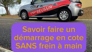 Savoir faire un démarrage en cote sans frein à main moniteur peugeot208 permis [upl. by Parthena]