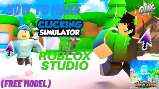 How To Make Clicking Simulator In Roblox StudioFree Model [upl. by Raddy519]