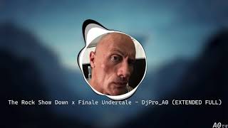 The Rock Face Off x Finale Undertale  DjProA0 EXTENDED FULL [upl. by Amata336]