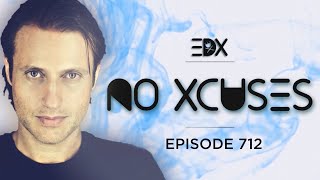 EDX  No Xcuses Episode 712 [upl. by Pendergast]