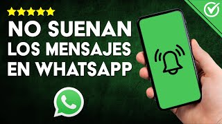 Mi WHATSAPP NO SUENA Cómo Activar el Sonido de las Notificaciones de Mensajes 🔔 [upl. by Anileve]