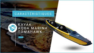 Aqua Marina 2023  Caractéristiques kayaks Tomahawk  Nautigamescom [upl. by Nosreve205]