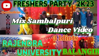 Freshers Party 2K23  Rajendra University BALANGIR  Sambalpuri Dance Videodancetrendingsong [upl. by Yorker]