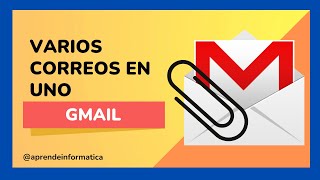 🔴 Como ADJUNTAR varios CORREOS en uno solo GMAIL [upl. by Anada]