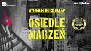 quotOsiedle marzeńquot  audiobook [upl. by Fosdick]