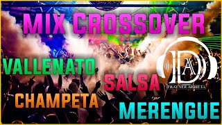 MÚSICA PARA DISCOTECA CROSSOVER 5 SALSA VALLENATO CHAMPETA MERENGUE 2021 MIX CROSSOVER [upl. by Airret692]