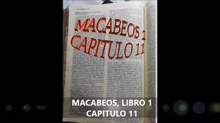 Macabeos Libro 1 capitulo 11 de 16 [upl. by Schonfeld]