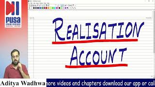 Realisation Account Part 1  Dissolution of a Firm  Class 12 CBSE Accounts Aditya Wadhwa [upl. by Aneger]