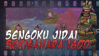 Battle of Sekigahara 1600  Sengoku Jidai DOCUMENTARY [upl. by Canica]