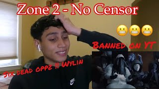 Zone 2  No Censor American Reaction [upl. by Eiahpets]