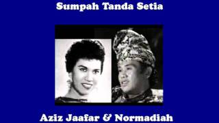 Aziz Jaafar amp Normadiah  SumpahTandaSetia [upl. by Dich]