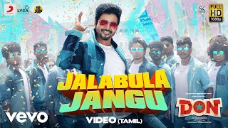 Don  Jalabulajangu Video  Sivakarthikeyan  Anirudh Ravichander [upl. by Jackelyn]